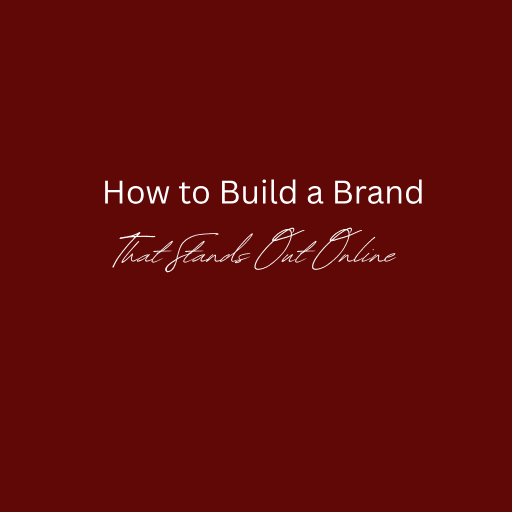 Build a Brand That Stands Out