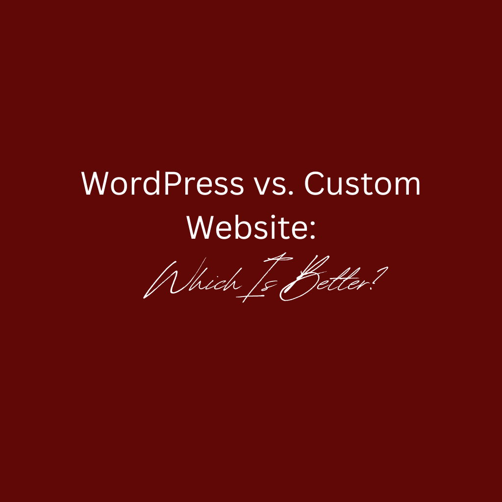 WordPress vs Custom Website