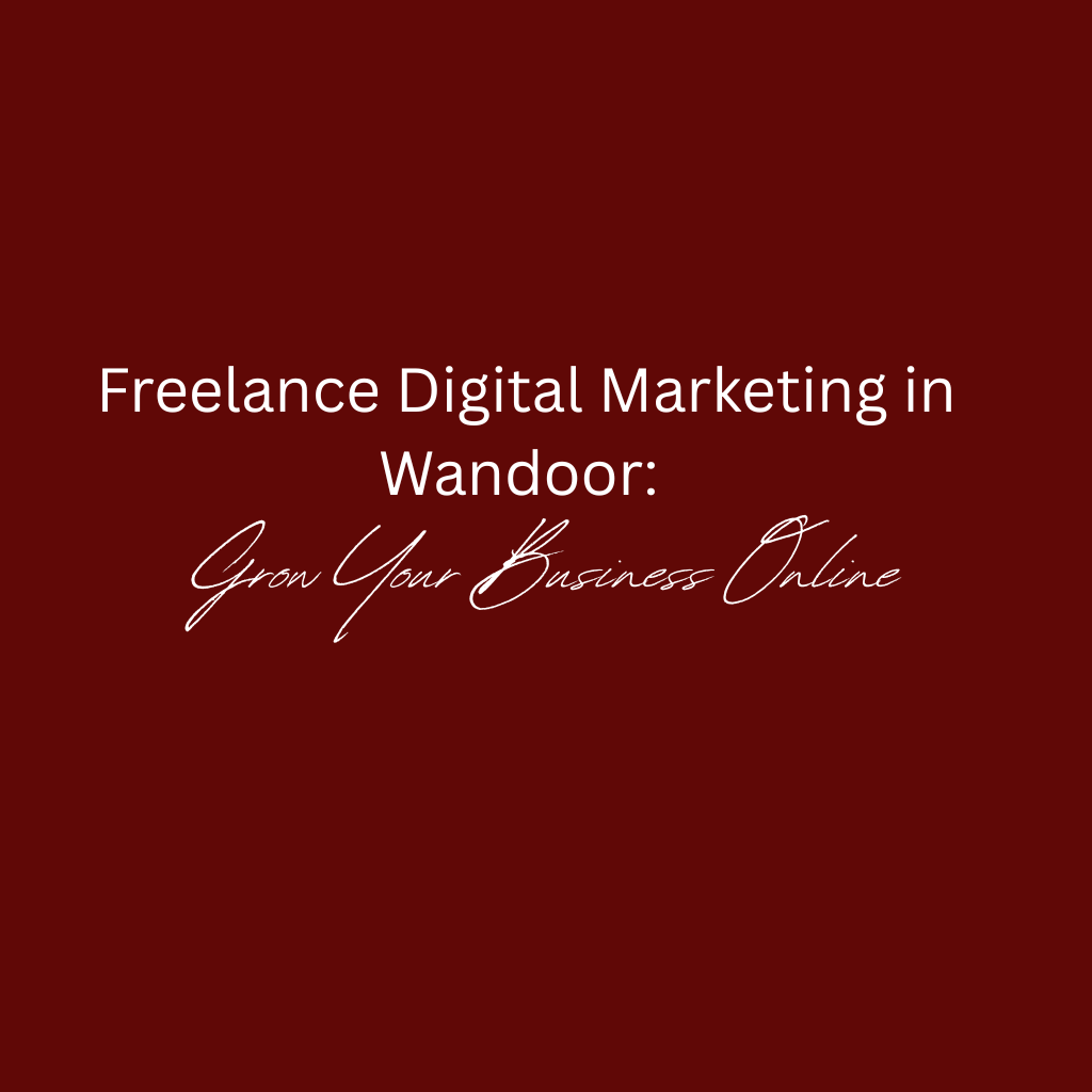 Freelance Digital Marketing in Wandoor: